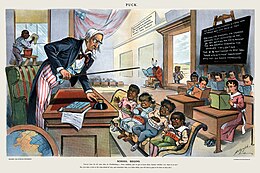 Caricature by Louis Dalrymple showing Uncle Sam lecturing four children labeled Philippines, Hawaii, Puerto Rico, and Cuba, in front of children holding books labeled with various U.S. states and territories. A black boy is washing windows, a Native American sits separate from the class, and a Chinese boy is outside the door. The caption reads: "School Begins. Uncle Sam (to his new class in Civilization): Now, children, you've got to learn these lessons whether you want to or not! But just take a look at the class ahead of you, and remember that, in a little while, you will feel as glad to be here as they are!" School Begins (Puck Magazine 1-25-1899).jpg