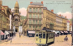 LE HAVRE - Rue Thiers et l’Église Saint-Michel