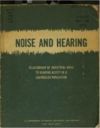 Noise and Hearing - Relationship of Industrial Noise to Hearing Acuity in a Controlled Population (1961)
