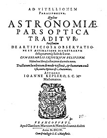 The first treatise about optics by Johannes Kepler, Ad Vitellionem paralipomena quibus astronomiae pars optica traditur
(1604), generally recognized as the foundation of modern optics. Kepler - Ad Vitellionem paralipomena quibus astronomiae pars optica traditur, 1604 - 158093 F.jpg