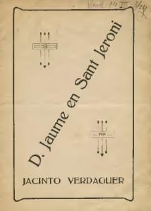Don Jaume en Sant Jeroni de Jacint Verdaguer (ed. 1929)