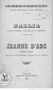 Charles Gounod et Jules Barbier, Gallia     et Jeanne d’Arc    , 1896