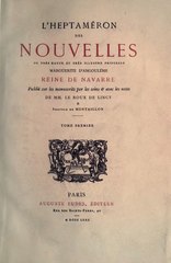 Marguerite de Navarre, L’Heptaméron des nouvelles (tome premier), 1880    