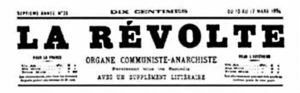 La Révolte, former Le Révolté, french anarchis...