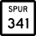 State Highway Spur 341 marker