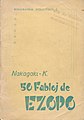 Kovrilpaĝo de 50 Fabloj de Ezopo, tradukis Nakagaiko K., eldonis Japana Esperanta Librokooperativo, 1954