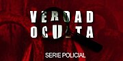 Miniatura para Verdad oculta (serie policial paraguaya)