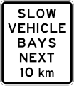 (A42-3/IG-8) Slow Vehicle Bays (for the next 10 kilometres)