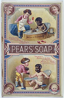 Advertisement for Pears' Soap Caption reads, "Matchless for the complexion..." Illustration of 'before and after' use of soap by black child in the bath; soap washes off his dark complexion. Advert for Pears' Soap Wellcome L0030380.jpg
