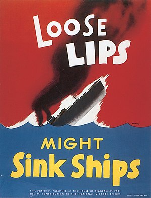 Loose lips might sink ships -- a poster advoca...