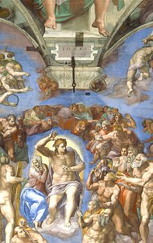 In his fresco The Last Judgment, Michelangelo depicted Christ below Jonah (IONAS) to qualify the prophet as his precursor Last Judgement (Michelangelo) - Jonah and Jesus.jpg