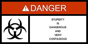 English: warning about stupidity