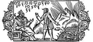 16th century woodcut of a soothsayer delivering a prophecy to a king, deriving it from stars, fishes, and noises from the mountains Olaus Magnus - On the Art of Prophecy.jpg