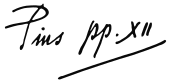 Unterschrift Pius’ XII.