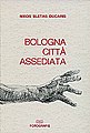 Bologna citta' assediata, 1980