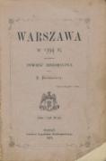 Józef Ignacy Kraszewski Warszawa w 1794 r.