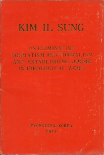 File:On Eliminating Dogmatism and Formalism and Establishing Juche in Ideological Work.webp