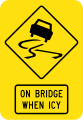 Jäisellä säällä liukas silta (Käytetään Victoriassa)