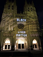 "Black Lives Matter" on the facade of the Washington National Cathedral, June 10, 2020 Black Lives Matter, Washington National Cathedral, 10June2020.jpg