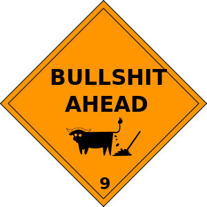 Bullshit Ahead warning in style of warning roa...