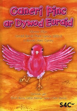 Delwedd:Caneri Pinc ar Dywod Euraid - Cerddi Bardd Plant Cymru 2002-3 a Beirdd Ifanc Cymru (llyfr).jpg