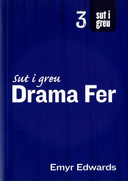 Delwedd:Cyfres Sut i Greu Sut i Greu Drama Fer (llyfr).jpg