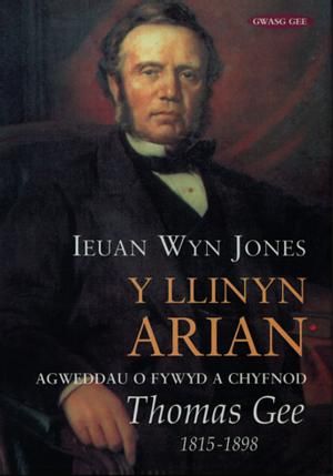 Delwedd:Llinyn Arian, Y - Agweddau o Fywyd a Chyfnod Thomas Gee 1815-1898 (llyfr).jpg