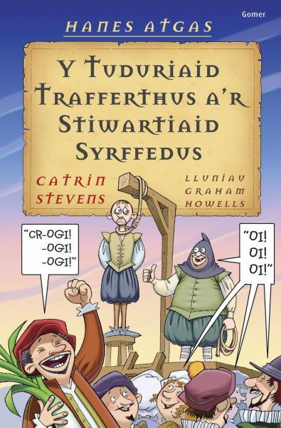 Delwedd:Hanes Atgas Y Tuduriaid Trafferthus a'r Stiwartiaid Syrffedus (llyfr).jpg