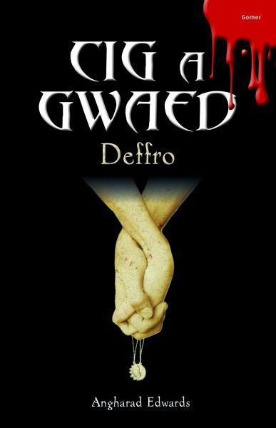 Delwedd:Cyfres Cig a Gwaed Deffro (llyfr).jpg