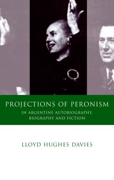 Delwedd:Iberian and Latin American Studies Projections of Peronism in Argentine Autobiography, Biography & Fiction.jpg
