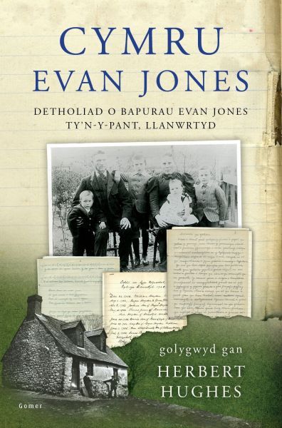 Delwedd:Cymru Evan Jones - Detholiad o Bapurau Evan Jones, Ty'n-y-Pant, Llanwrtyd (llyfr).jpg