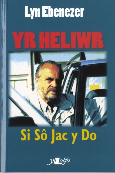 Delwedd:Heliwr, Yr - Si Sô Jac y Do (llyfr).jpg
