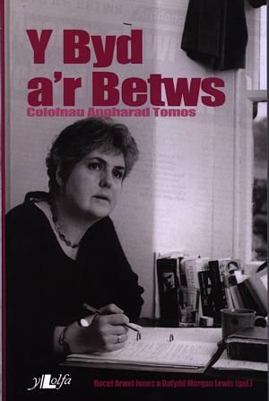 Delwedd:Byd a'r Betws, Y - Colofnau Angharad Tomos (llyfr).jpg