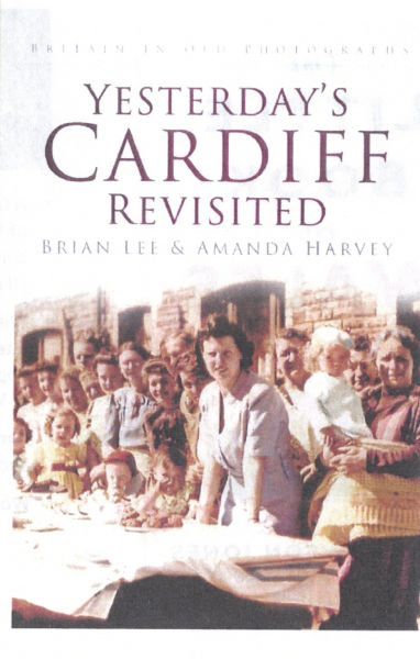 Delwedd:Yesterday's Cardiff Revisited.jpg