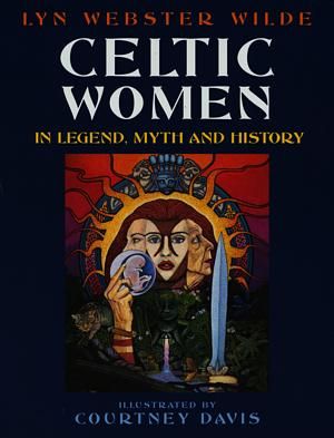 Delwedd:Celtic Women in Legend, Myth and History.jpg