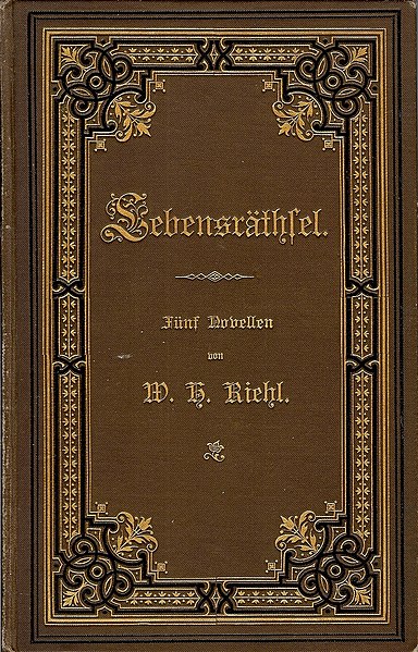 Datei:Wilhelm Heinrich Riehl - Lebensräthsel, Stuttgart, 1888, 2. Auflage.jpg