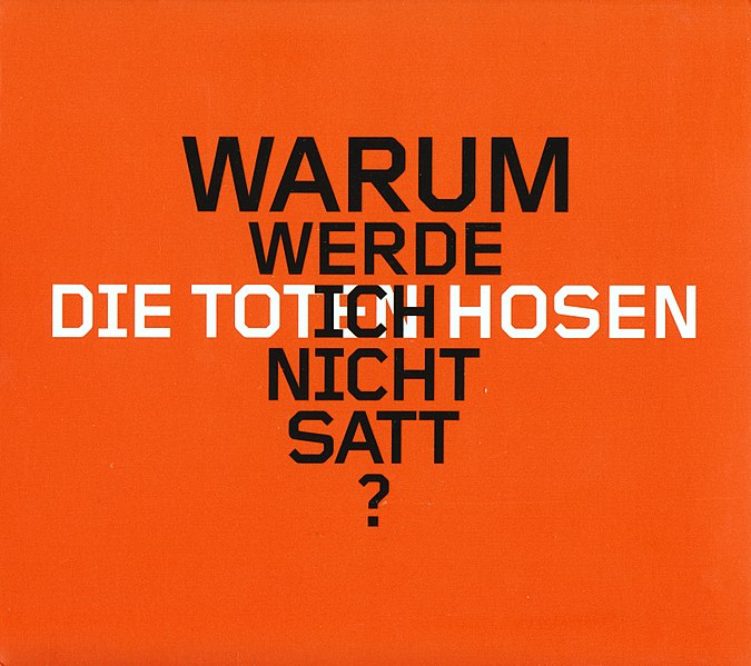 Datei:Die Toten Hosen - Warum Werde Ich Nicht Satt.jpg