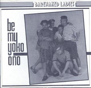 File:Barenaked Ladies - Be My Yoko Ono.jpg