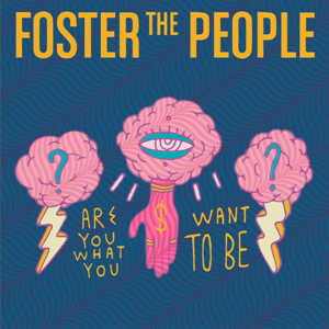 File:Are You What You Want to Be Foster the People.png