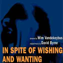 File:David Byrne - In Spite of Wishing and Wanting.jpg