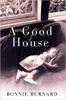 File:Hardcover front cover of A Good House by Bonnie Burnard.jpg