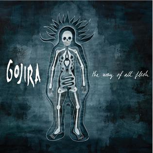 Gojira_-_The_Way_of_All_Flesh_-_2008.jpg