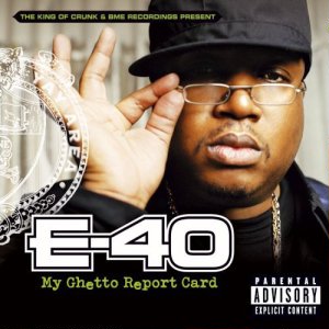 File:E-40 - My Ghetto Report Card.jpg