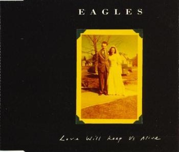 eagles love will keep us alive