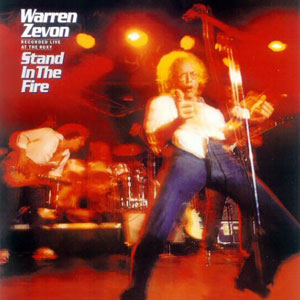 Warren_Zevon_-_Stand_In_The_Fire.jpg