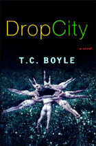 Drop City T. C. Boyle