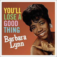 File:You'll Lose a Good Thing - Barbara Lynn.jpg