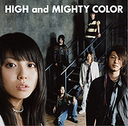 HIGH and MIGHTY COLOR Gouonprogressive