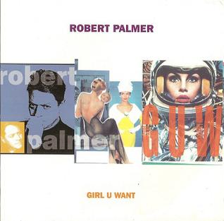 File:Robert Palmer Girl U Want Single 1994.jpg