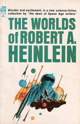 The Worlds of Robert A. Heinlein